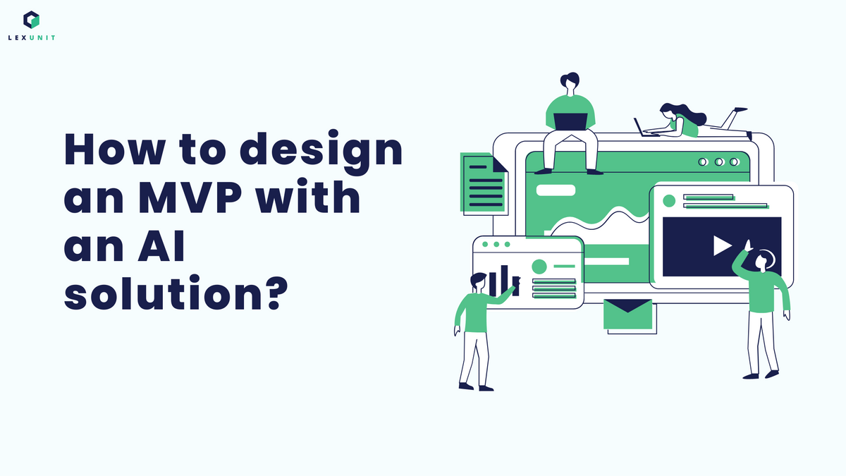 How to design an MVP with an AI solution?