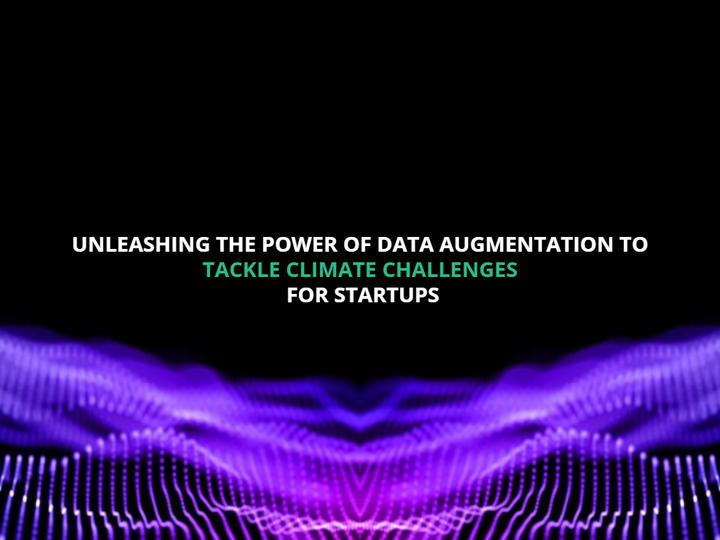 Unleashing the Power of Data Augmentation to Tackle Climate Challenges for Startups